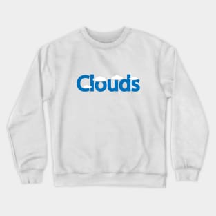 Clouds typography creative design Crewneck Sweatshirt